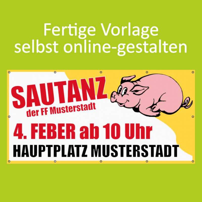 Banner online bestellen, Banner online gestalten, Transparente online bestellen, Transparente online gestalten, Sautanz