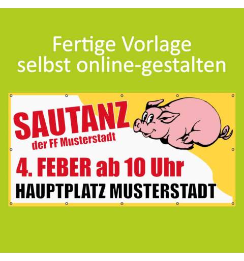 Banner online bestellen, Banner online gestalten, Transparente online bestellen, Transparente online gestalten, Sautanz