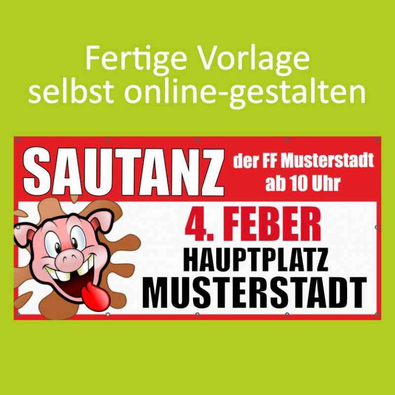 Banner online bestellen, Banner online gestalten, Transparente online bestellen, Transparente online gestalten, Sautanz