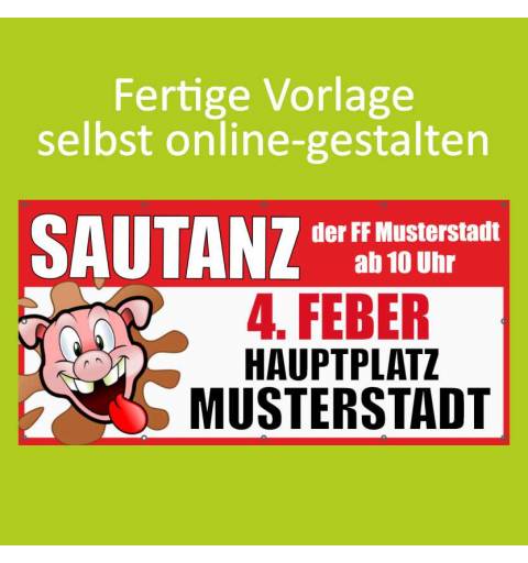 Banner online bestellen, Banner online gestalten, Transparente online bestellen, Transparente online gestalten, Sautanz