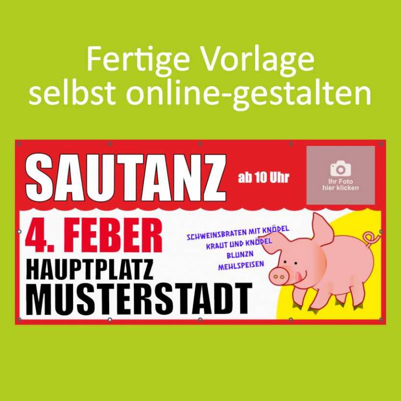 Banner online bestellen, Banner online gestalten, Transparente online bestellen, Transparente online gestalten, Sautanz
