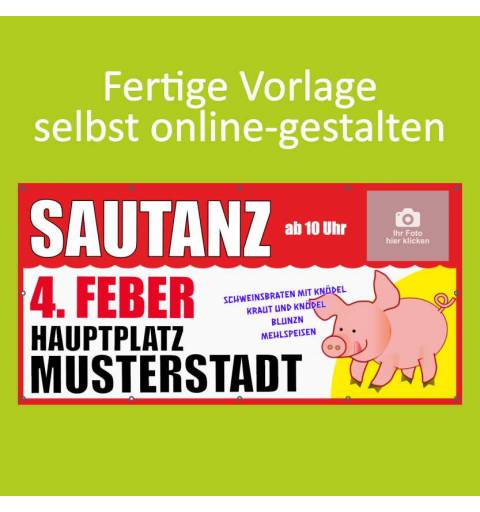 Banner online bestellen, Banner online gestalten, Transparente online bestellen, Transparente online gestalten, Sautanz