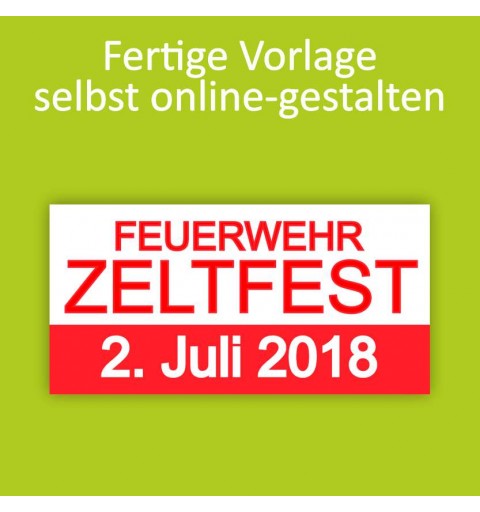 Banner online bestellen, Banner online gestalten, Transparente online bestellen, Transparente online gestalten, Zeltfest